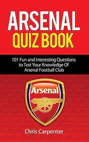 Carpenter, Chris - Arsenal Quiz Book