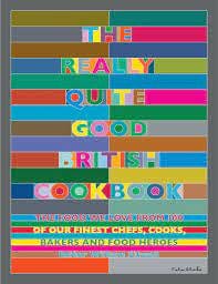 Sitwell, William - The Really Quite Good British Cookbook