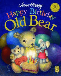 Hissey, Jane - Happy Birthday Old Bear