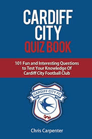 Carpenter, Chris - Cardiff City Quiz Book