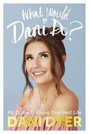 Dyer,Dani - What Would Dani Do?