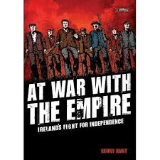 Hunt, Gerry - At War With the Empire : Ireland's Fight for Independence