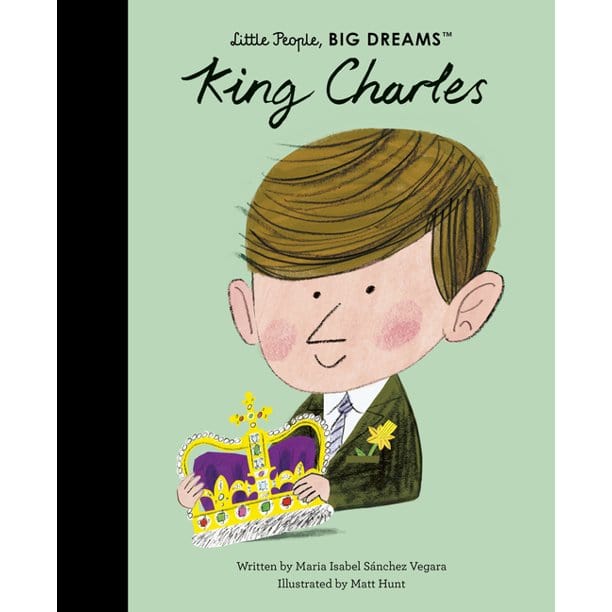 Little People, Big Dreams- King Charles