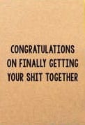 Graduation Card - Getting Your Shit Together