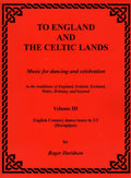 Davidson, Roger - To England and The Celtic Lands: Music for Dancing and Celebration Vol. III