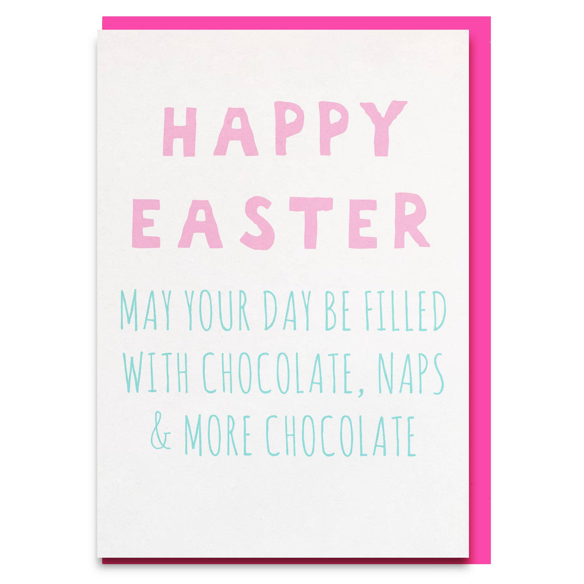 Happy Easter May Your Day be Filled with Chocolate and Naps Card