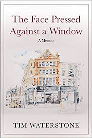 Waterstone, Tim - The Face Pressed Against a Window