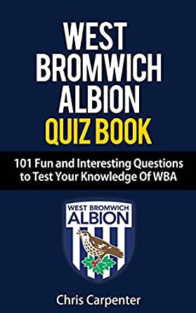 Carpenter, Chris - West Bromwich Albion Quiz Book