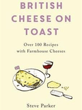 Parker, Steve - British Cheese On Toast