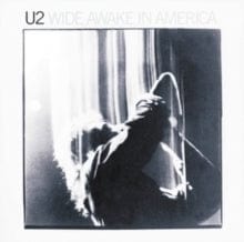 U2 - WIDE AWAKE IN AMERICA (2017 REMASTER)
