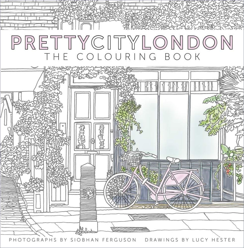 Ferguson,Siobhan - Pretty City London: The Colouring Book
