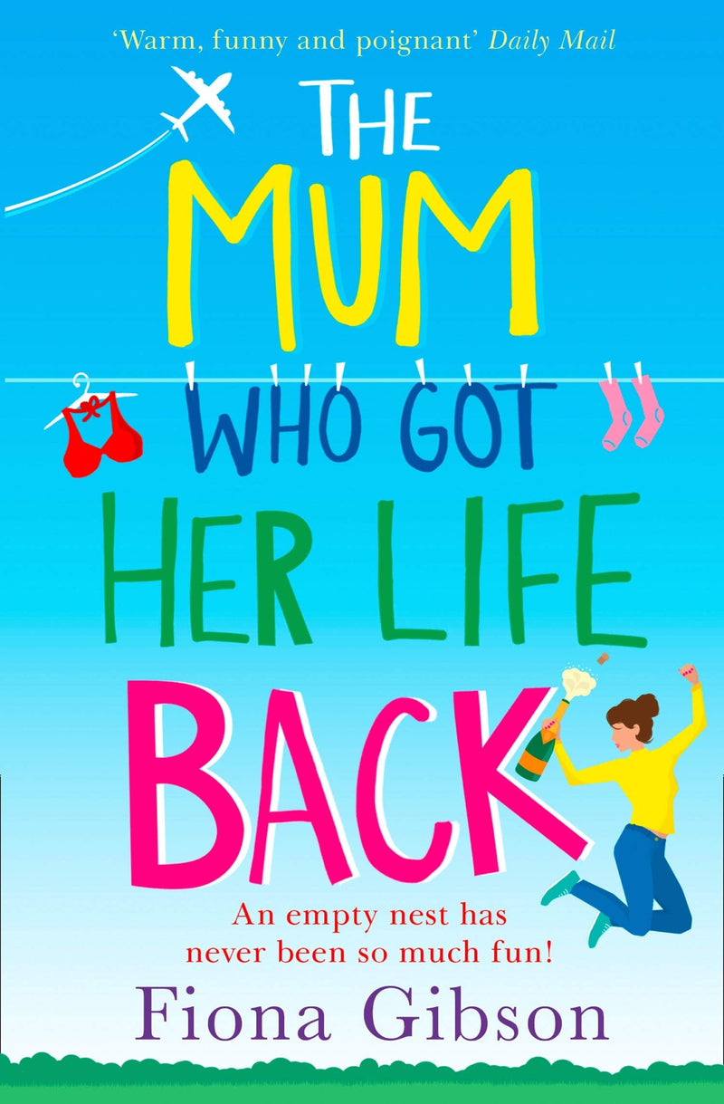 Gibson, Fiona - The Mum Who Got Her Life Back