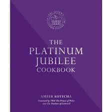 Kotecha, Ameer - The Platinum Jubilee Cookbook: Recipes and Stories From Around The World