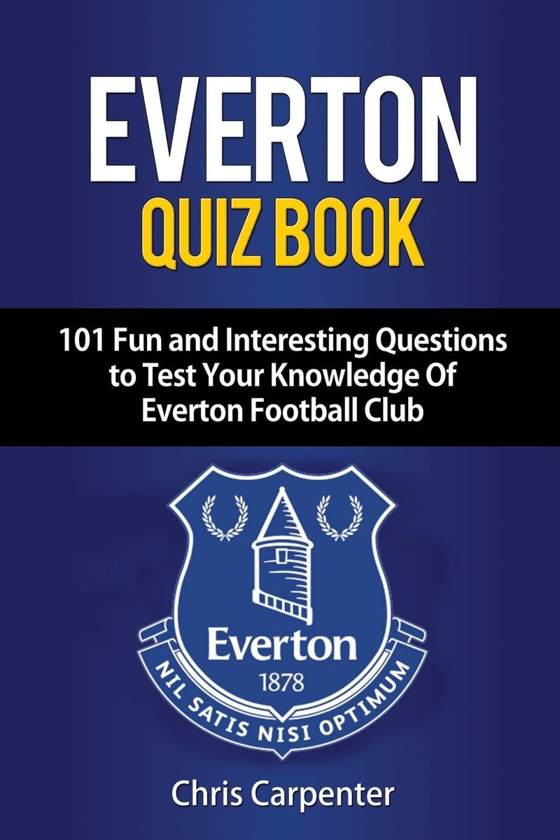 Carpenter, Chris - Everton Quiz Book