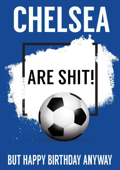 Funny Football Birthday Card Chelsea
