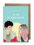 Otis & Maeve It's You Love Card
