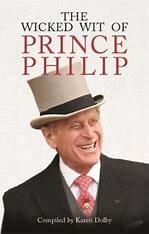 Dolby, Karen - The Wicked Wit of Prince Philip
