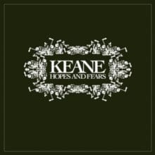 Keane - HOPES AND FEARS (180G/REISSUE)